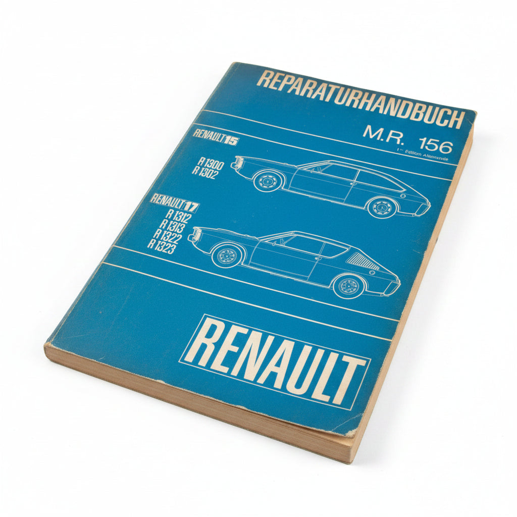Reparaturhandbuch Renault R15 R17 M.R. 156 R1312, 1313, 1322, 1323
